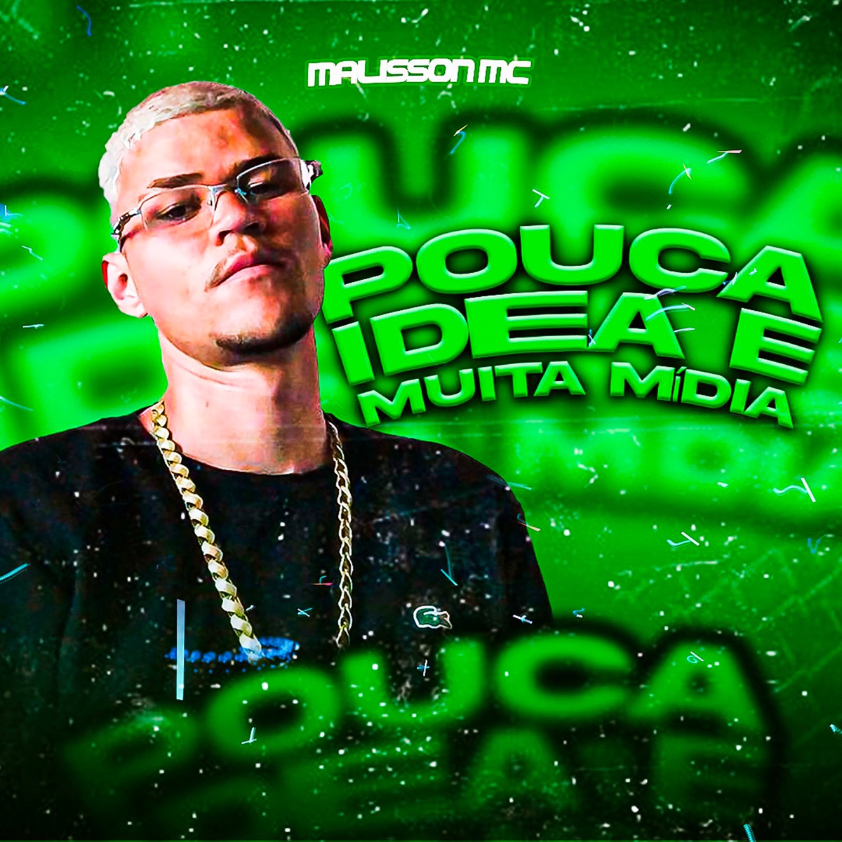 Pouca Idéia e Muita Mídia (feat. Mc Magrinho) - Single by MALISSON MC album cover
