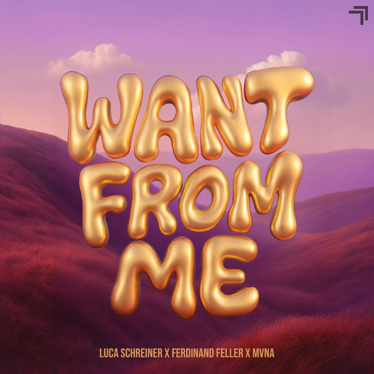 Want from Me - Single by Luca Schreiner, Ferdinand Feller & MVNA album cover