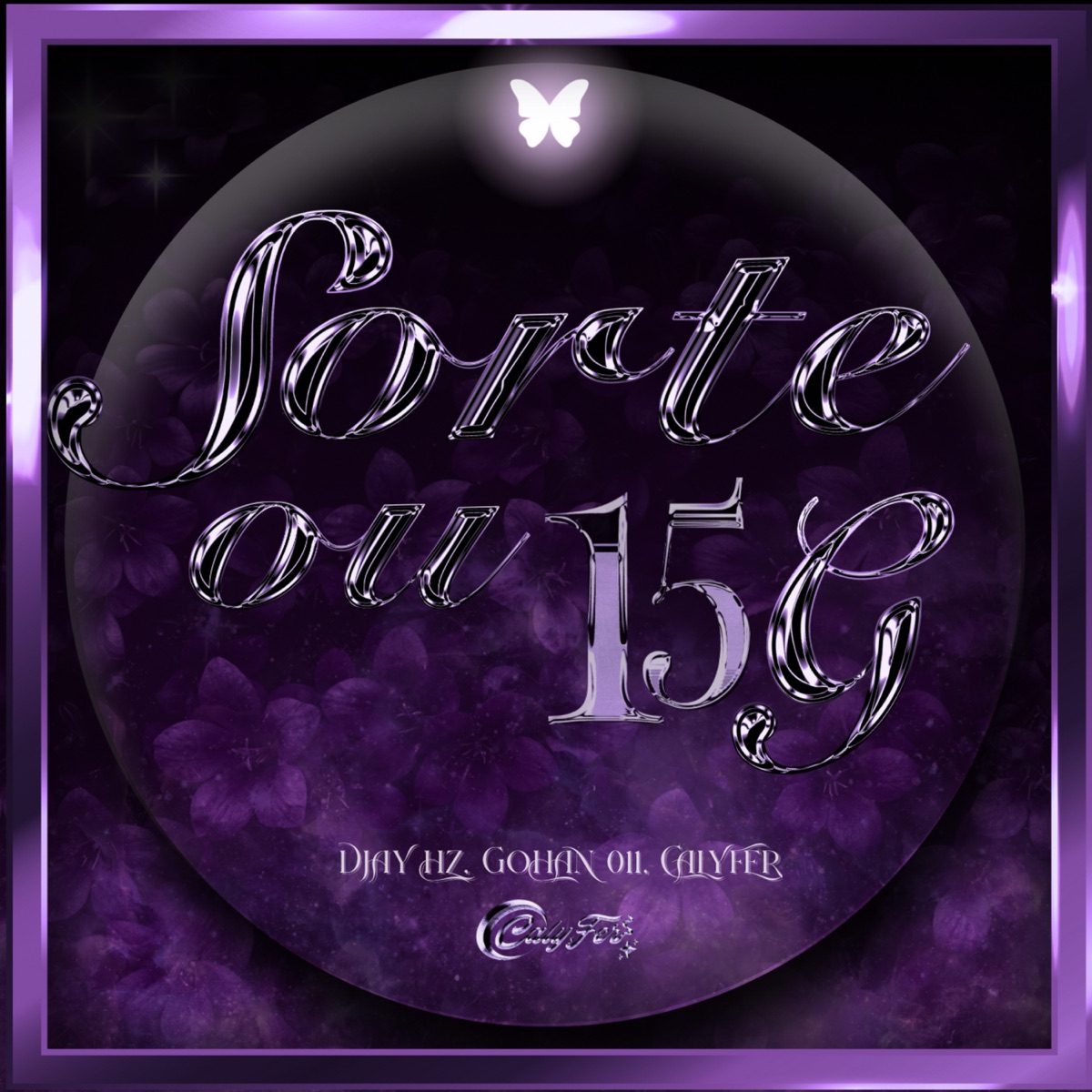 Sorte ou 15G - Single by CalyFer, DJAY HZ & GOHAN 011 album cover