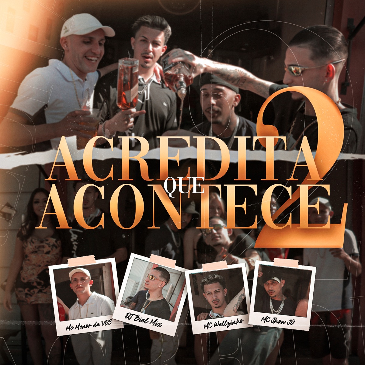 Acredita Que Acontece 2 (feat. Mc Menor da VDS) - Single by DJ Biel Mix, MC Jhow JD & MC Wellzinho album cover