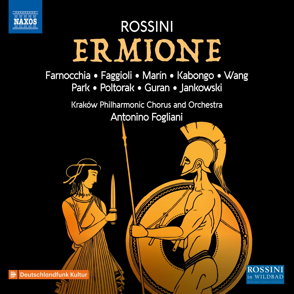 Rossini: Ermione (Live) by Serena Farnocchia, Aurora Faggioli, Moisés Marin, Patrick Kabongo Mubenga, Chuan Wang, Jusung Gabriel Park, Mariana Poltorak, Katarzyna Guran, Bartosz Jankowski, Cracow Philharmonic Chorus, Cracow Philharmonic Orchestra & Antonino Fogliani album cover
