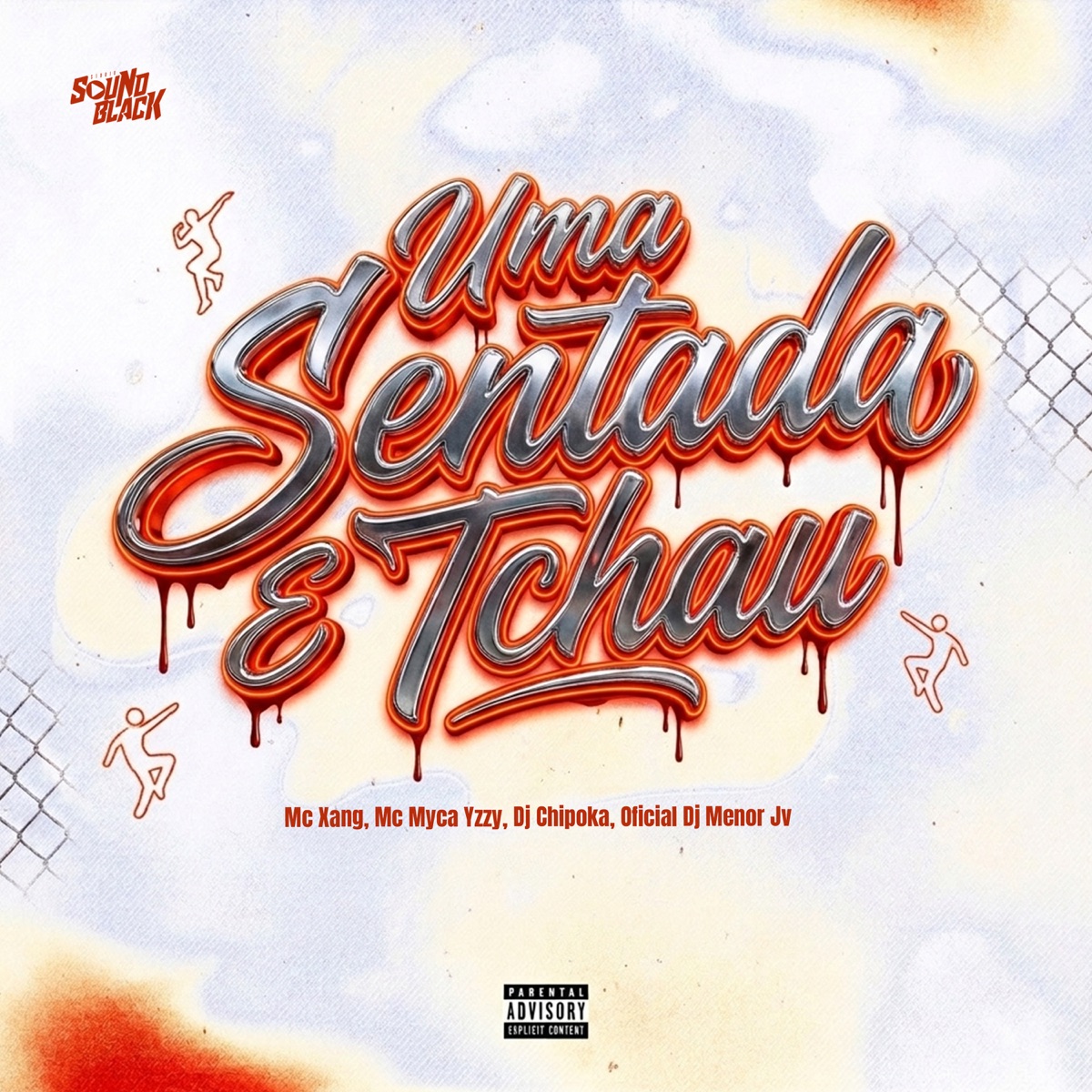 Uma Sentada e Tchau - Single by Mc Myca Yzzy & MC Xang album cover