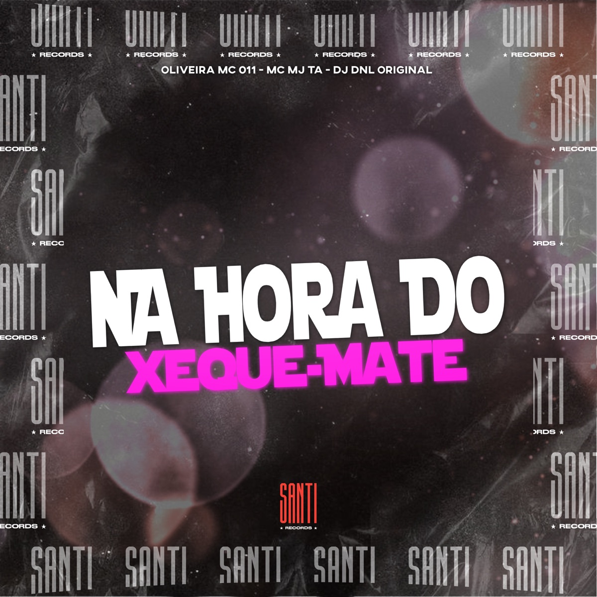 Na Hora do Xeque Mate - Single by DJ DNL ORIGINAL, Mc Mj Ta & Oliveira Mc 011 album cover
