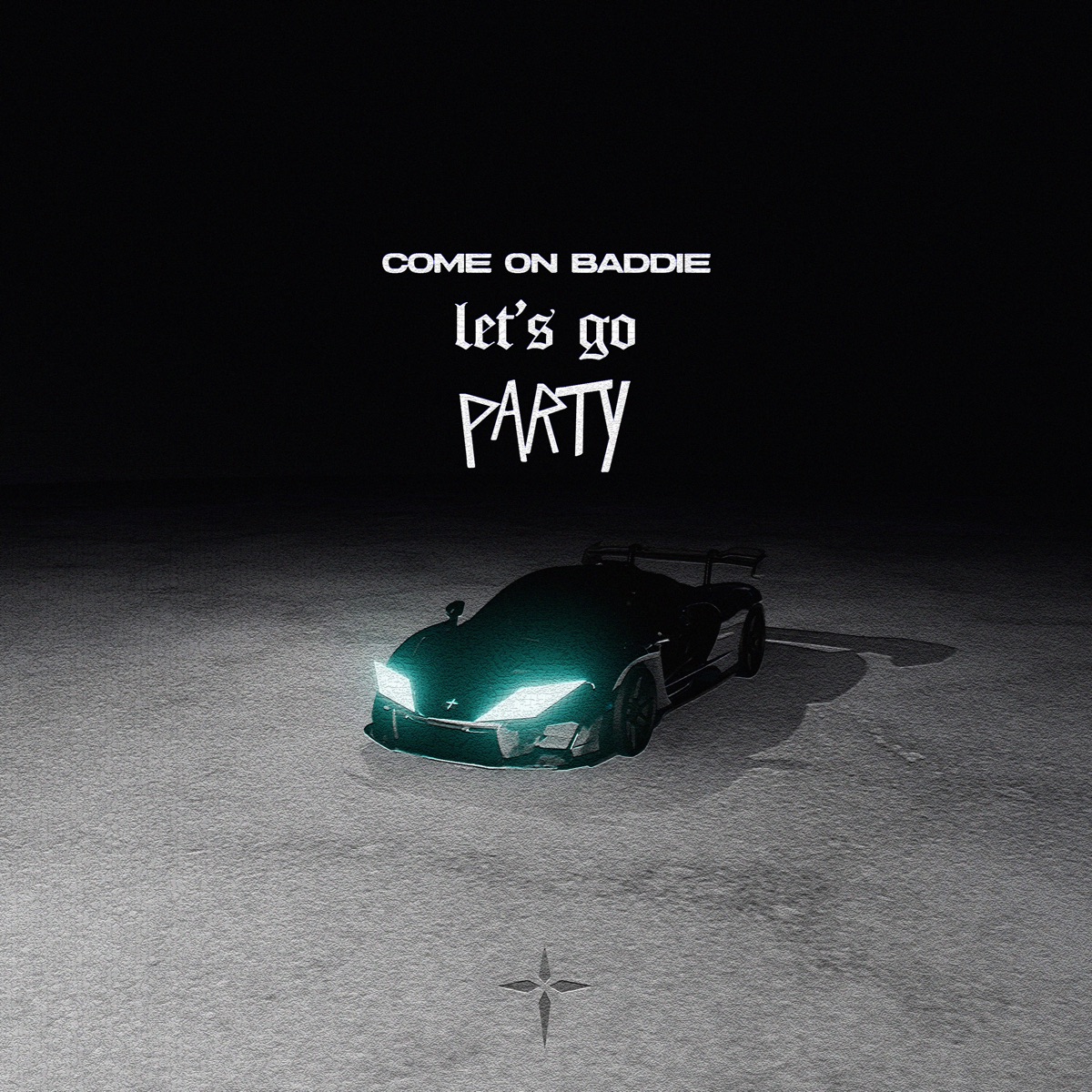 Come on Baddie, Let's Go Party - EP by BEAUZ album cover
