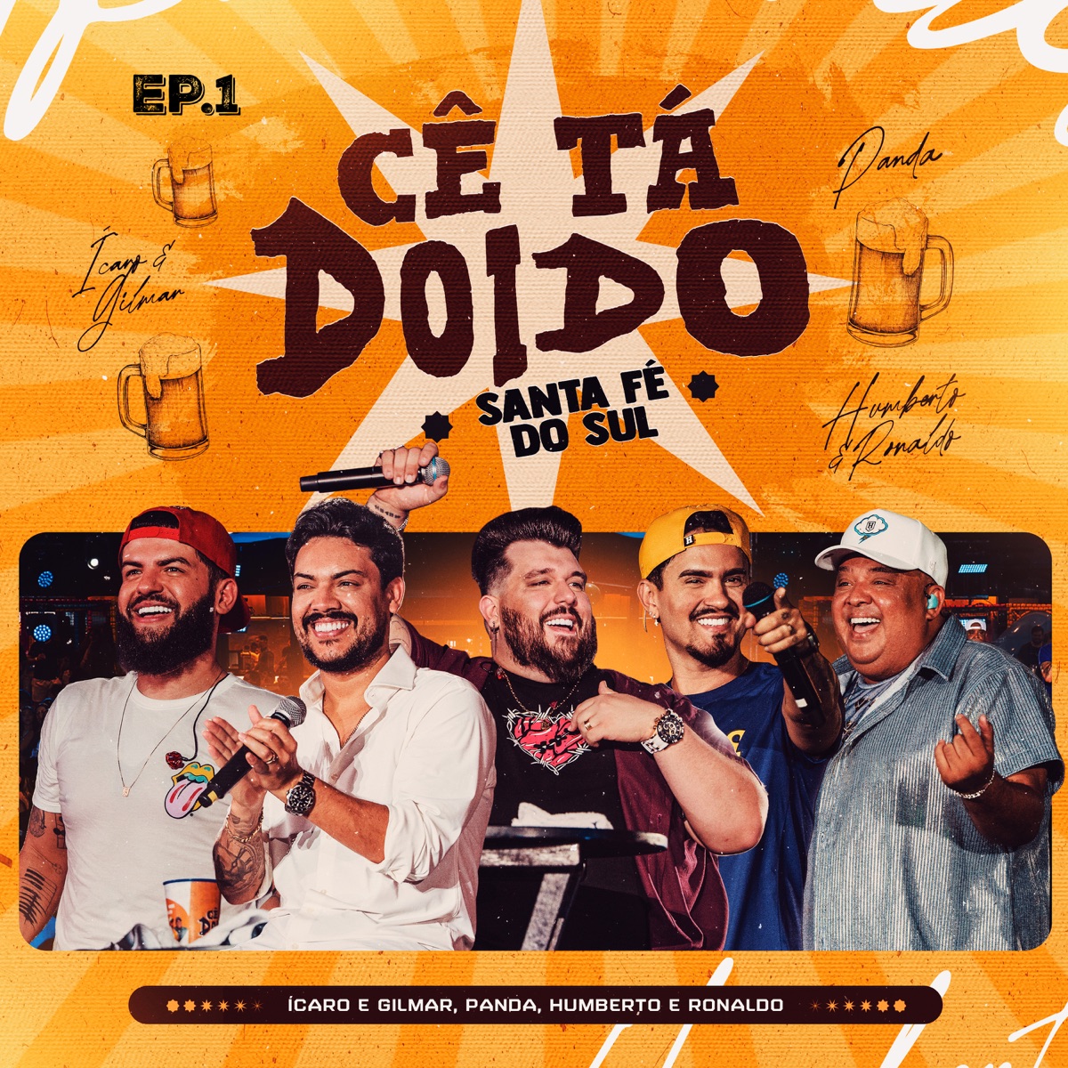 Cê Tá Doido (Santa Fé Do Sul), Ep. 1 [Ao Vivo] - EP by Panda, Humberto & Ronaldo & Ícaro e Gilmar album cover