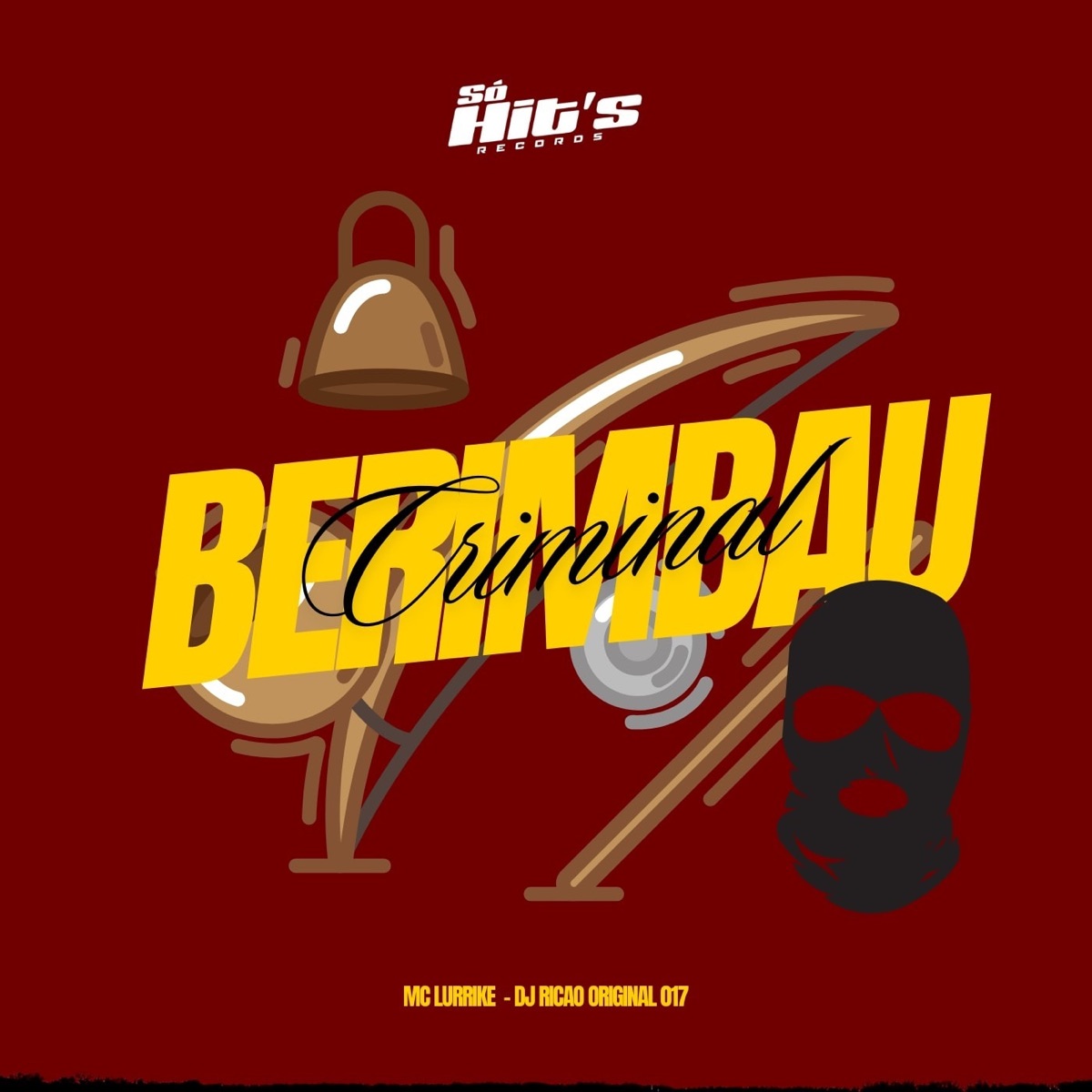 Berimbau Criminal - Single by DJ RICAO ORIGINAL 017 & MC LURRIKE album cover