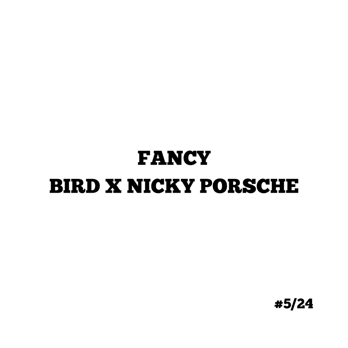 Fancy (feat. Nicky Porsche) - Single by BirdMusicc album cover