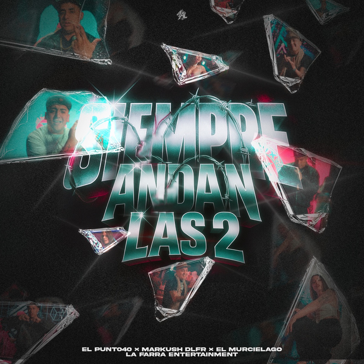 Siempre Andan las 2 - Single by El Punto40, Markush.Dlfr, El Murcielago & La Farra Entertainment album cover