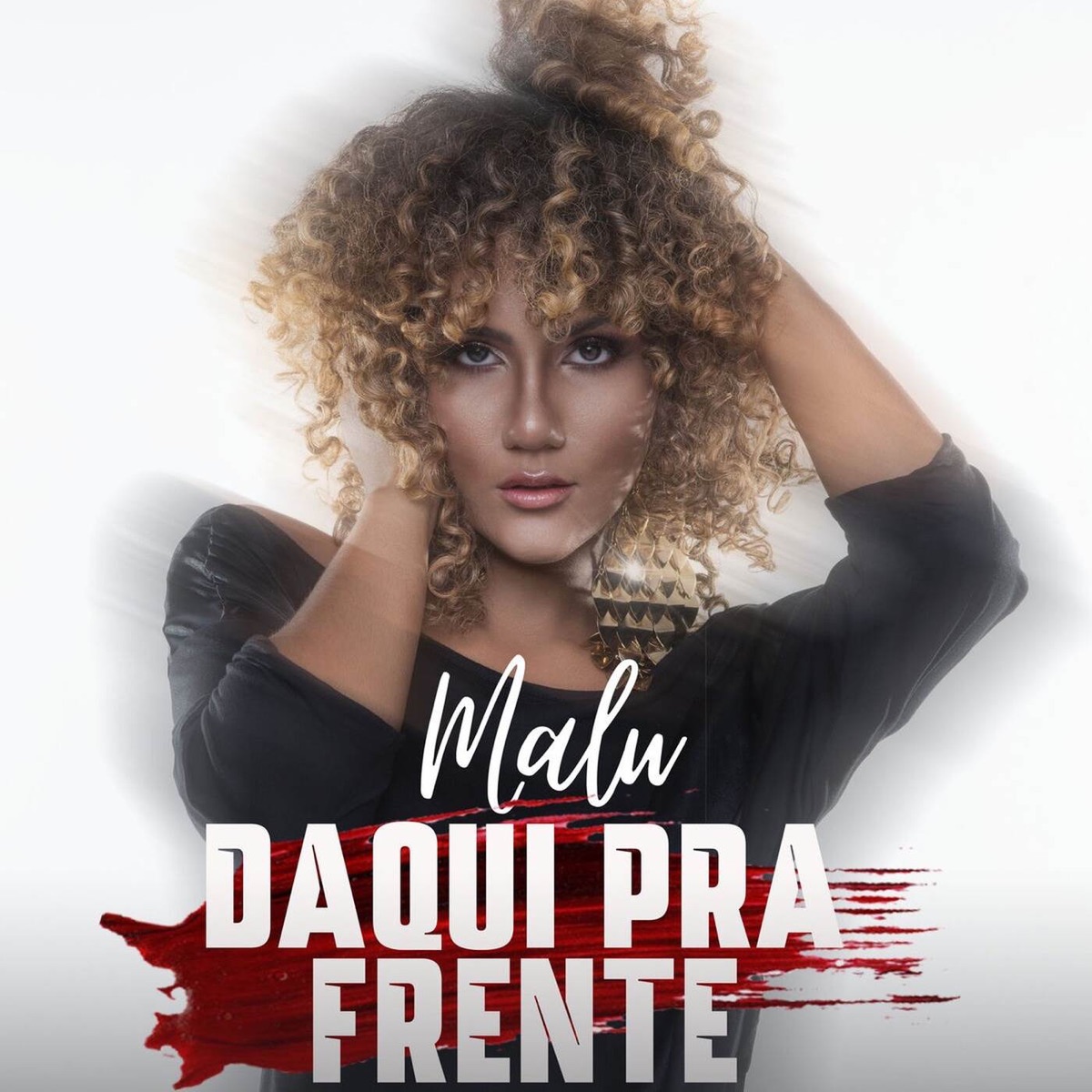 Daqui Pra Frente - Single by Malu album cover