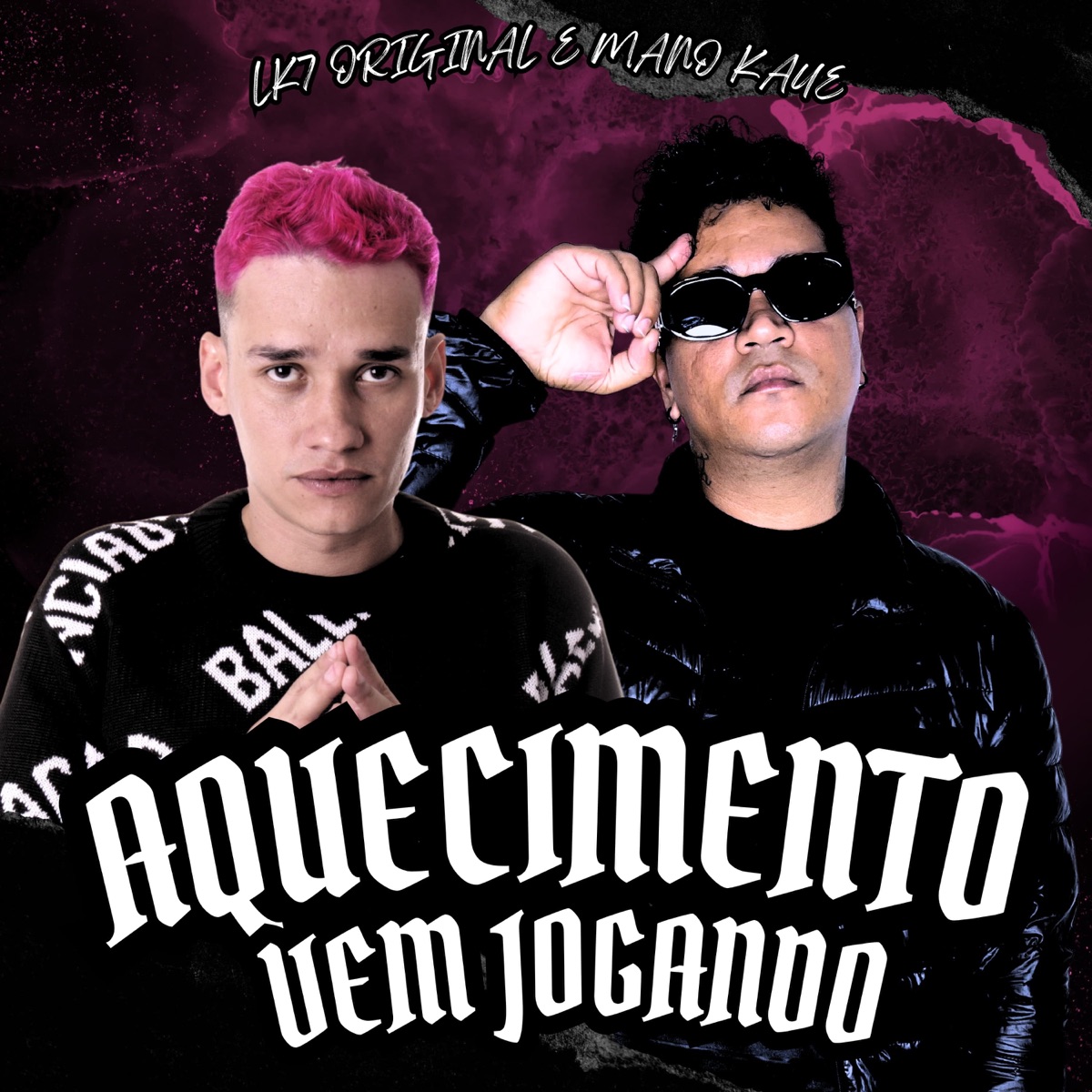 Aquecimento Vem Jogando - Single by LK7 ORIGINAL & Mano Kaue album cover