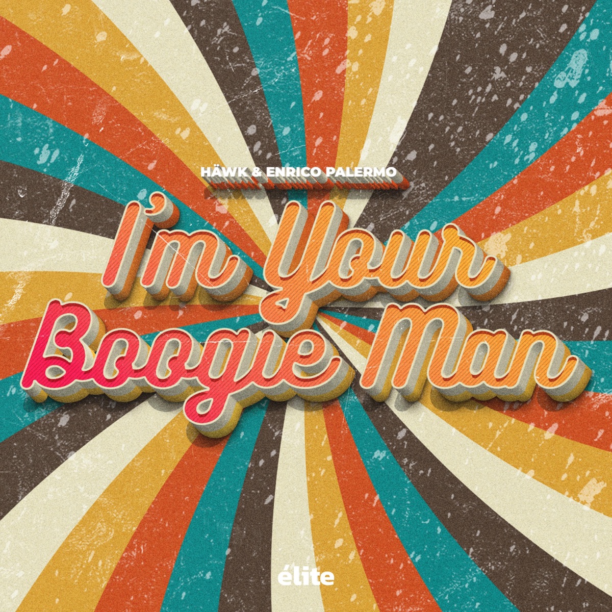 I'm Your Boogie Man - Single by HÄWK & Enrico Palermo album cover