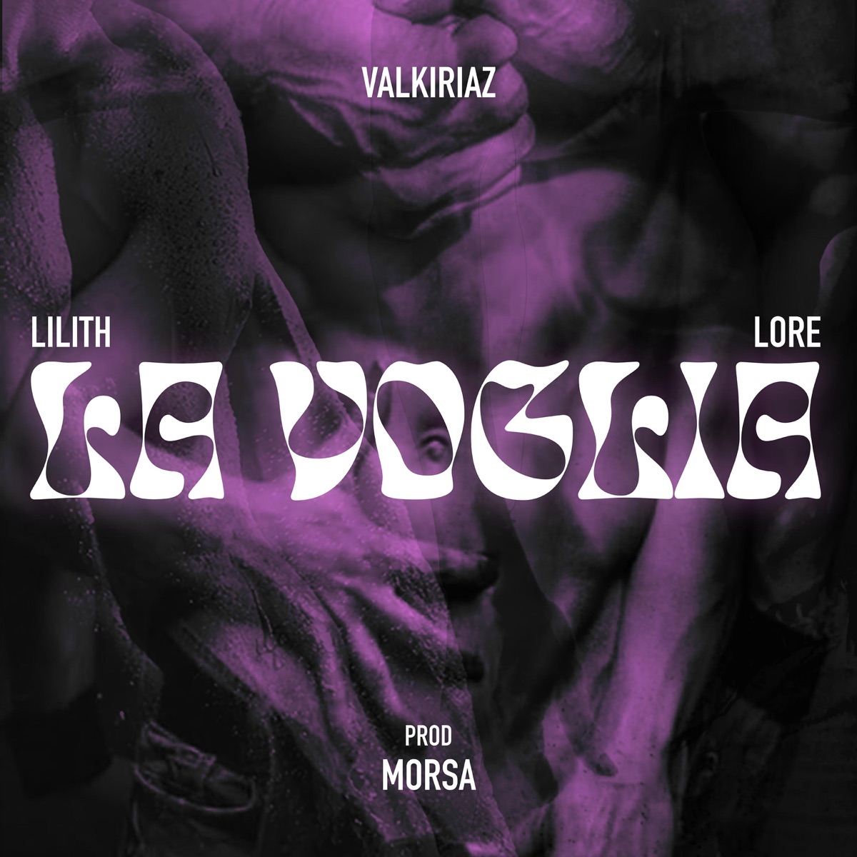 La Voglia - Single by Valkiriaz, Lilith*, lore & Morsa album cover