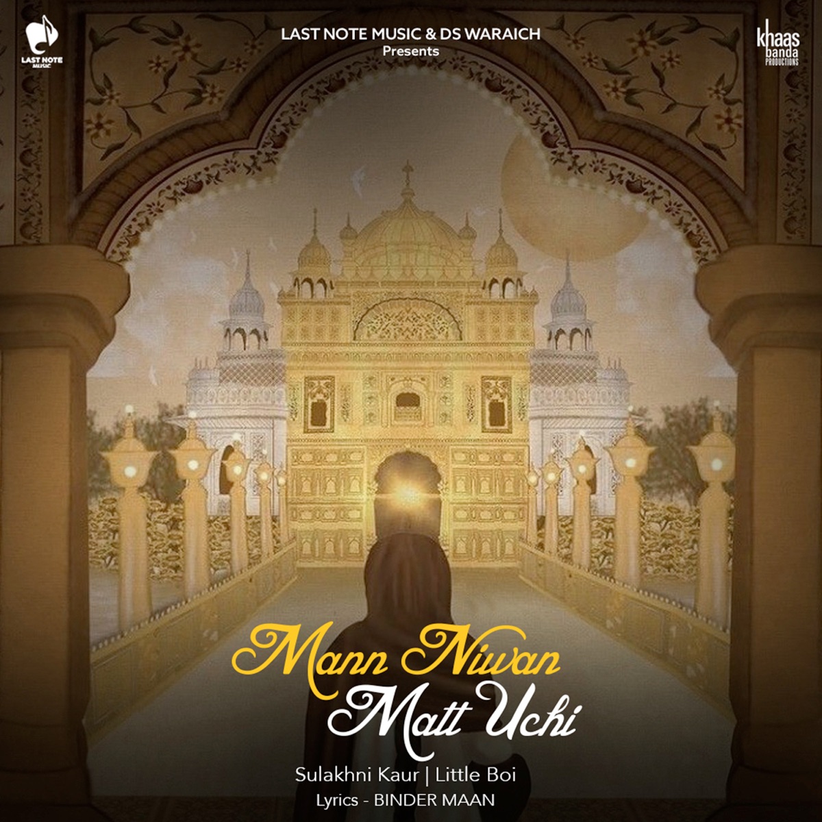 MANN NIWAN MATT UCHI - Single by Sulakhni Kaur & Little Boi album cover