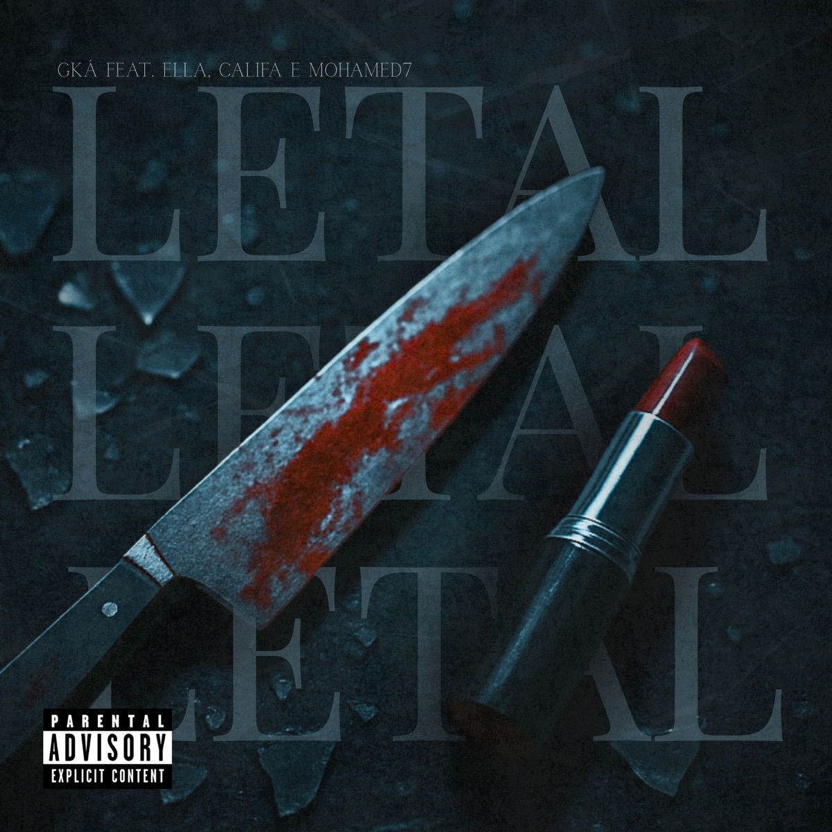 Letal - Single by GKá, Mohamed7, Califa & Ella Fran album cover