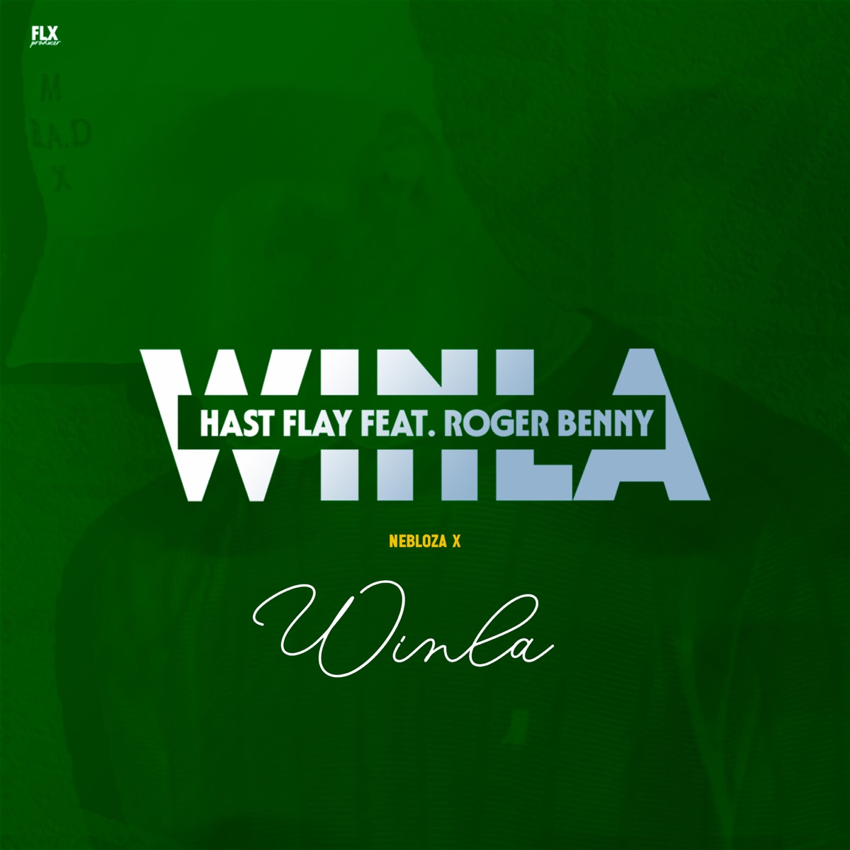 Winla (feat. Roger Benny) - Single by Hast Flay album cover