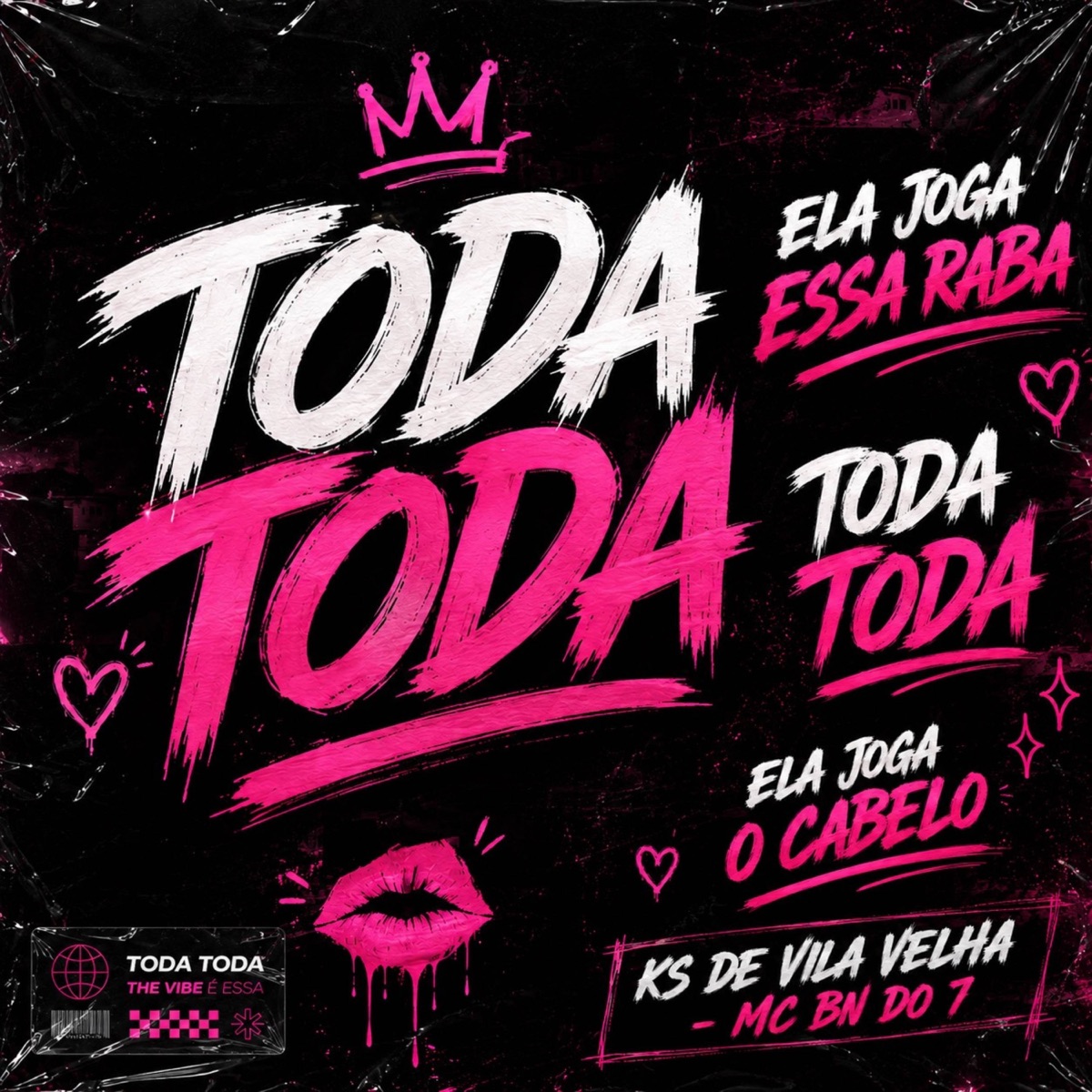 TODA TODA - Single by KS DE VILA VELHA & MC Bn do 7 album cover