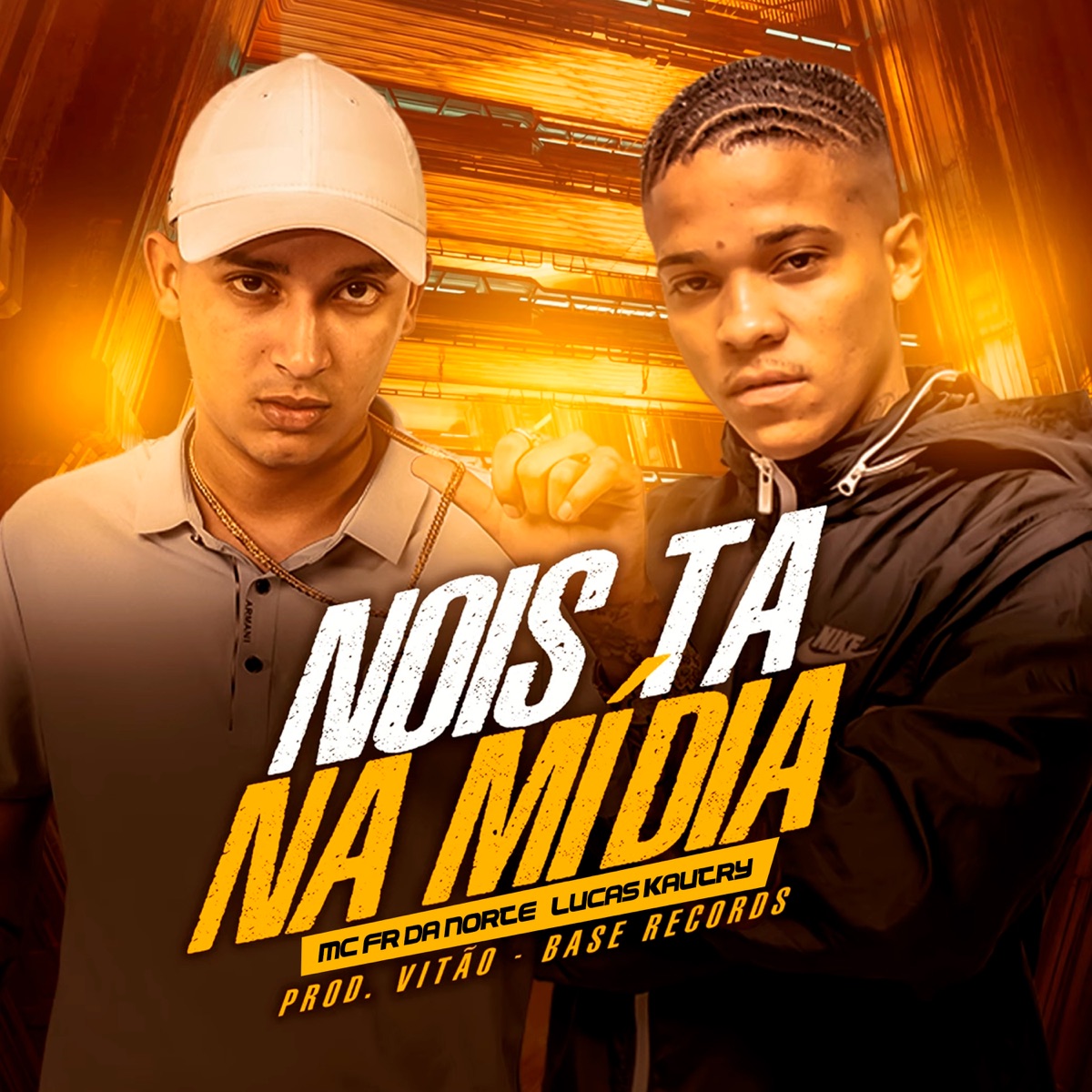 Nois Ta Na Mídia - Single by MC Fr da Norte, Lucas Kautry & Prod.Vitão album cover