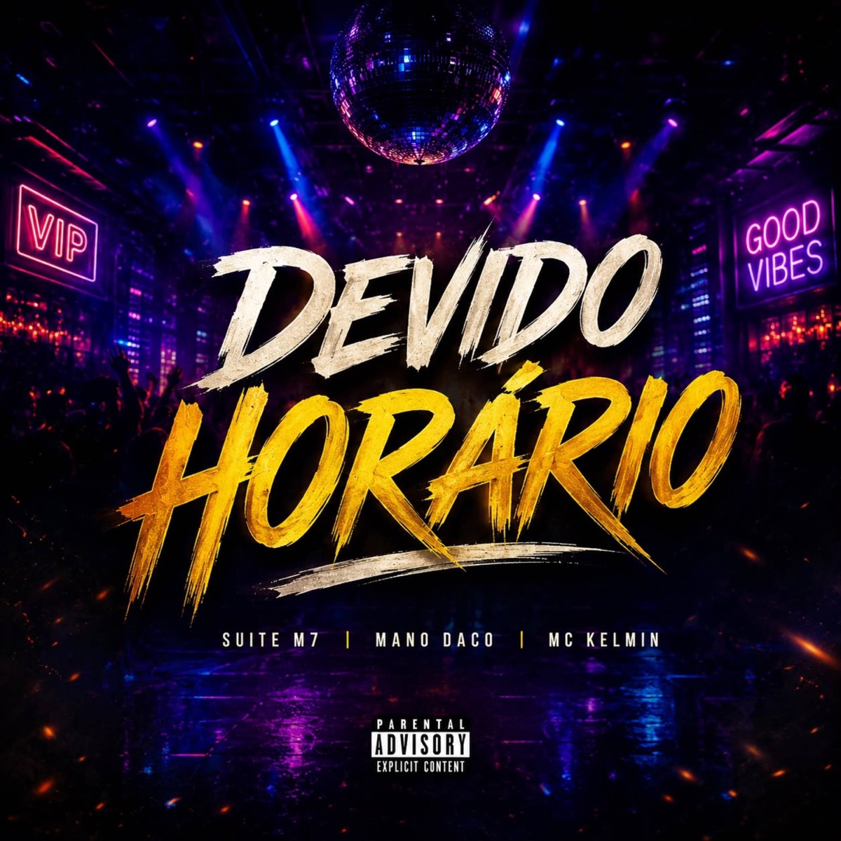 Devido Horário (feat. Mano Daco & Mc Kelmin) - Single by Suite M7 album cover