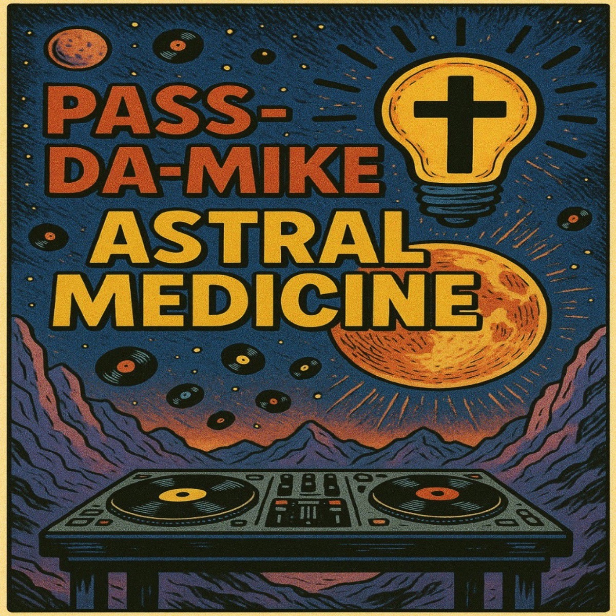 Astral Medicine - Single by Pass - Da - Mike album cover