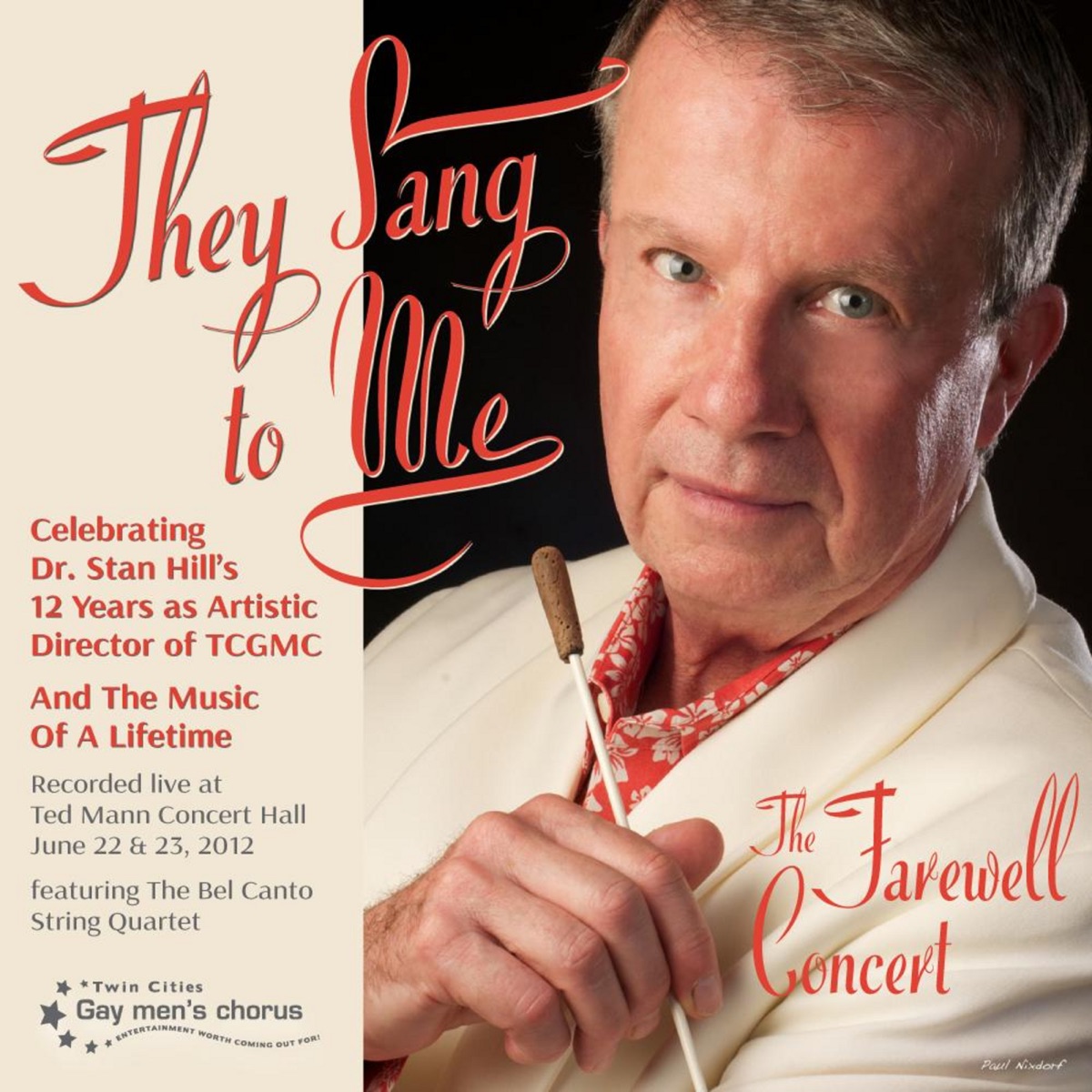 They Sang to Me (The Farewell Concert) by Twin Cities Gay Men's Chorus & Dr. Stan Hill album cover