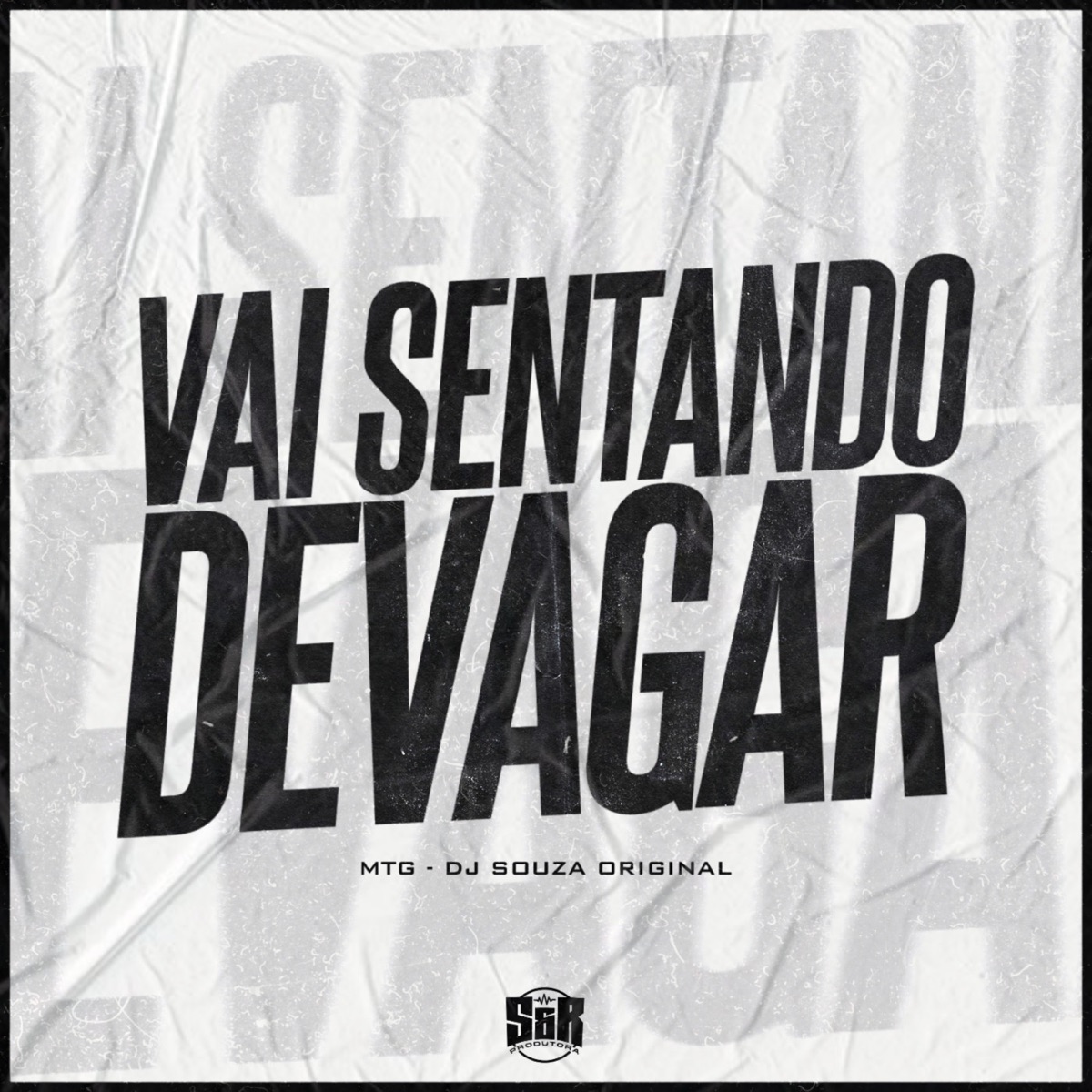 Vai Sentando Devagar - Single by DJ Souza Original album cover