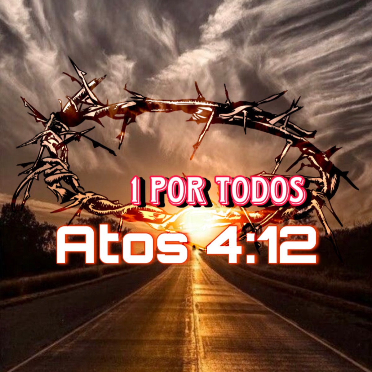 Atos 4:12 - 1 por Todos - Single by 13 Cassinos album cover