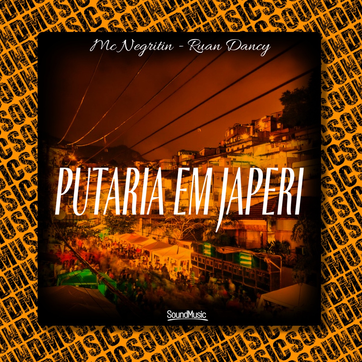 Putaria em Japeri - Single by MC Negritin & RUAN DANCY album cover