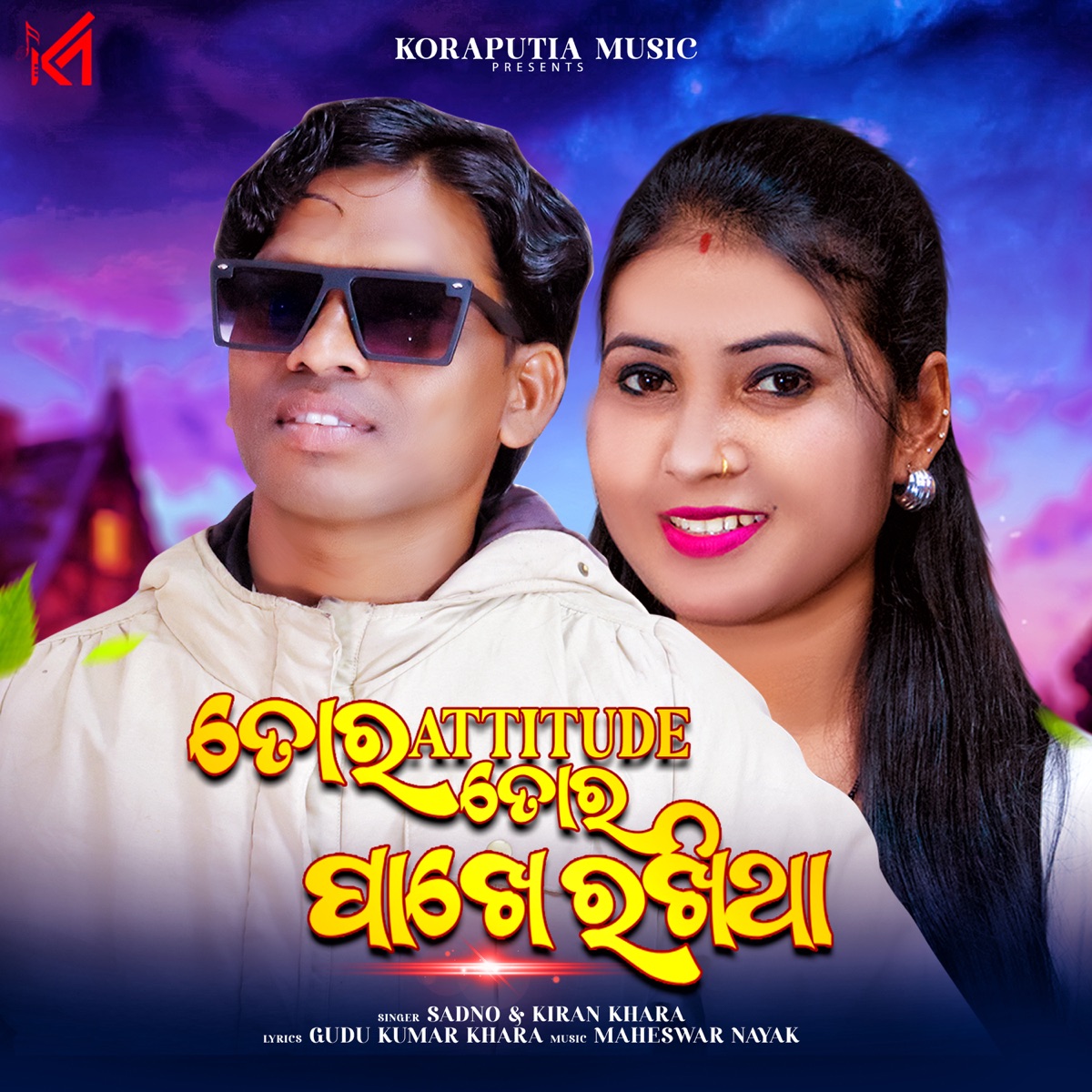 Tor Attitude To Pakhe Rakhitha - Single by Kiran Khara & Sadno album cover