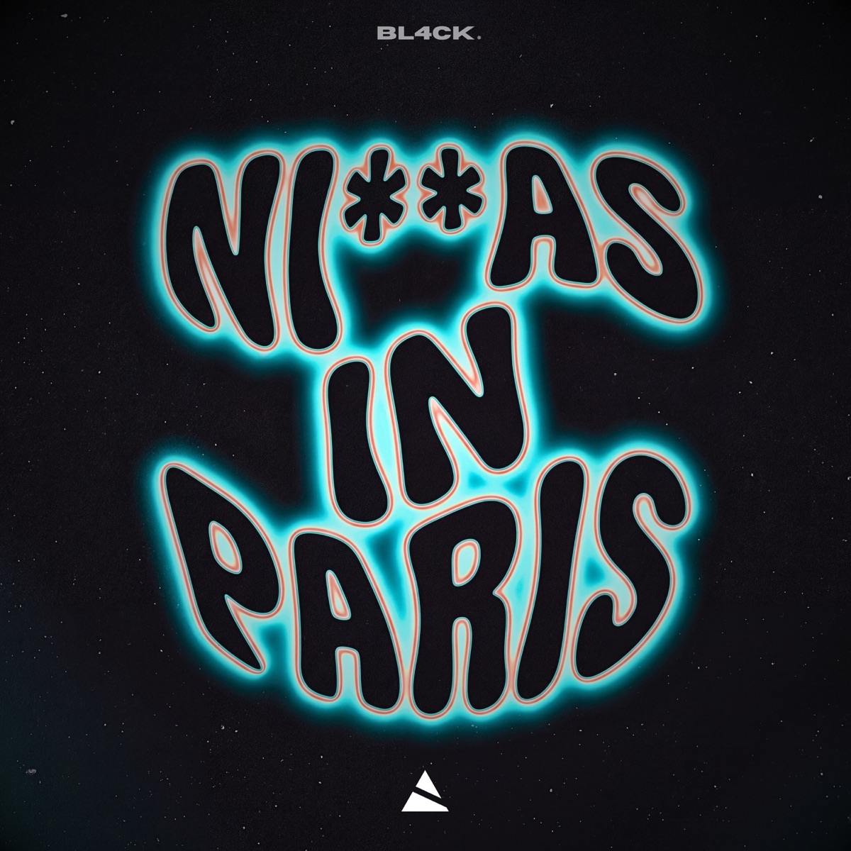 Ni**as In Paris - Single by Bl4ck album cover
