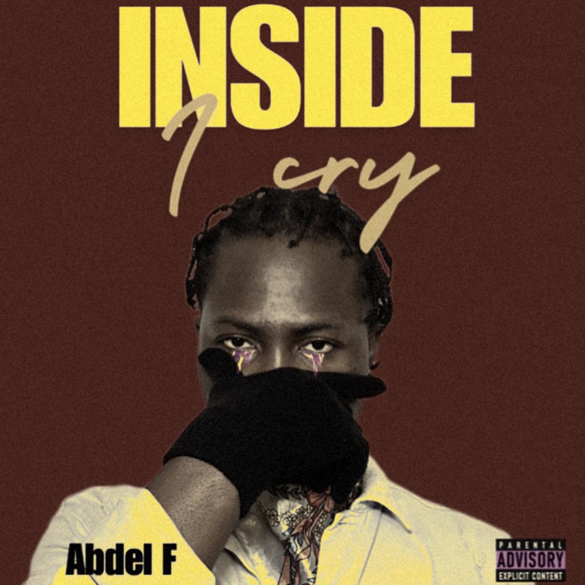 Inside I Cry - Single by Abdel F album cover