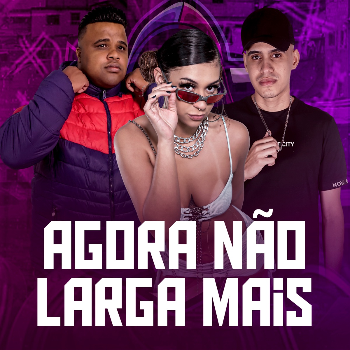 Agora Não Larga Mais - Single by Jé do Twerk & DJ Dubai album cover