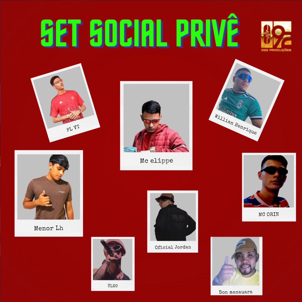 Set Social Privê 092 (feat. Üleo, Mc Davilla, William Henrique, PLVT, Menor Lh & DOM MANAUARA) - Single by MC Ellipê & MC Orin album cover