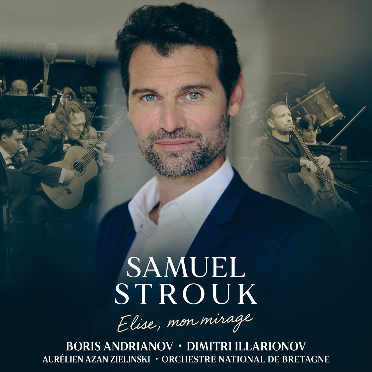 Elise mon mirage by Samuel Strouk, Aurélien Azan Zielinski & Orchestre National de Bretagne album cover