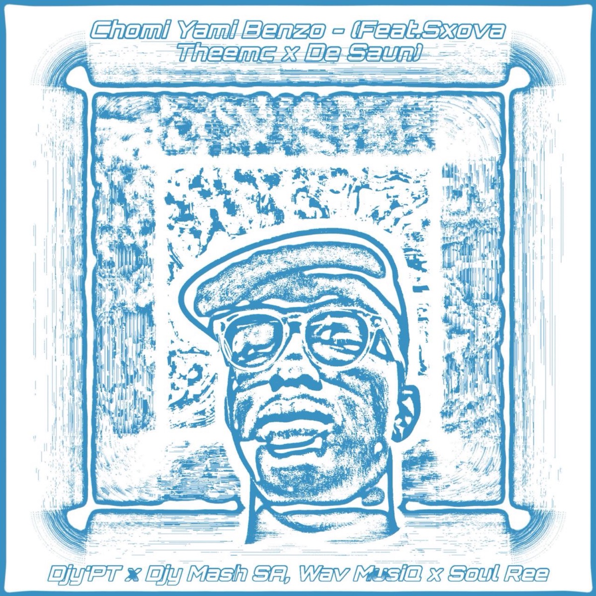 Chomi Yami Benzo (feat. Sxova Theemc & De Saun) - Single by Djy'PT, Djy Mash SA, Wav MusiQ & Soul Ree album cover