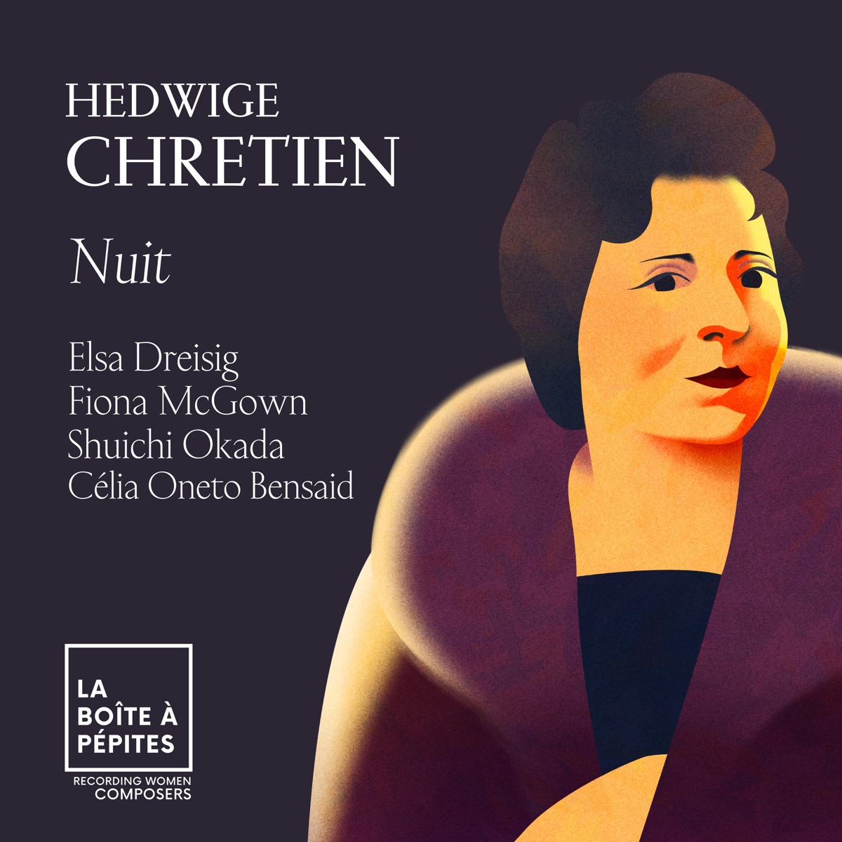 Hedwige Chrétien: Nuit - Single by Elsa Dreisig, Fiona McGown, Shuichi Okada & Célia Oneto Bensaid album cover