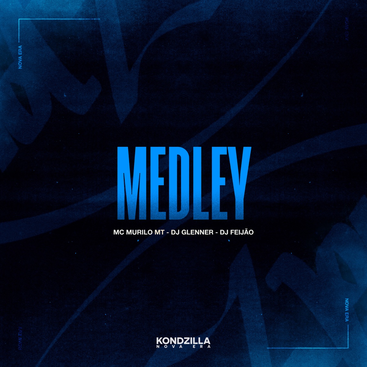 Medley - Single by DJ Glenner, MC Murilo MT & DJ FEIJÃO MPC album cover