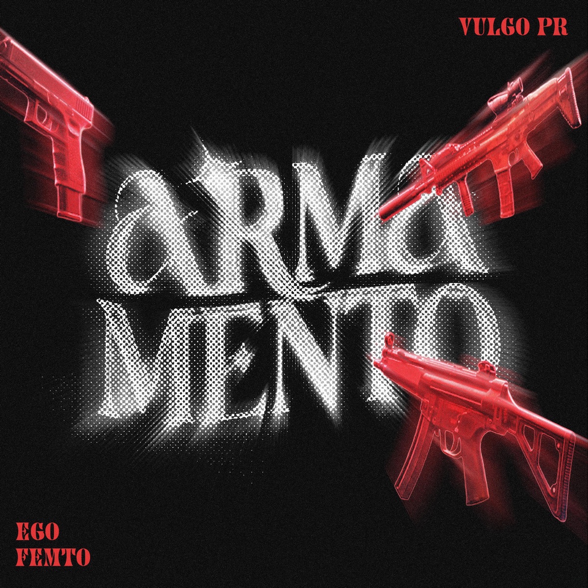 Armamento - Single by mateusego, Vulgo PR & byfemto album cover