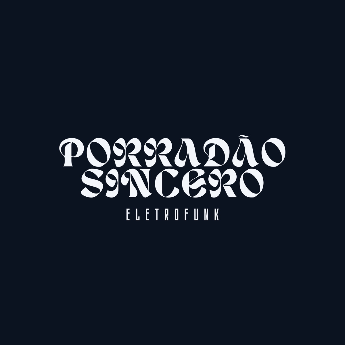 Só porradão sincero ELETROFUNK - Single by DJ RICCKX album cover