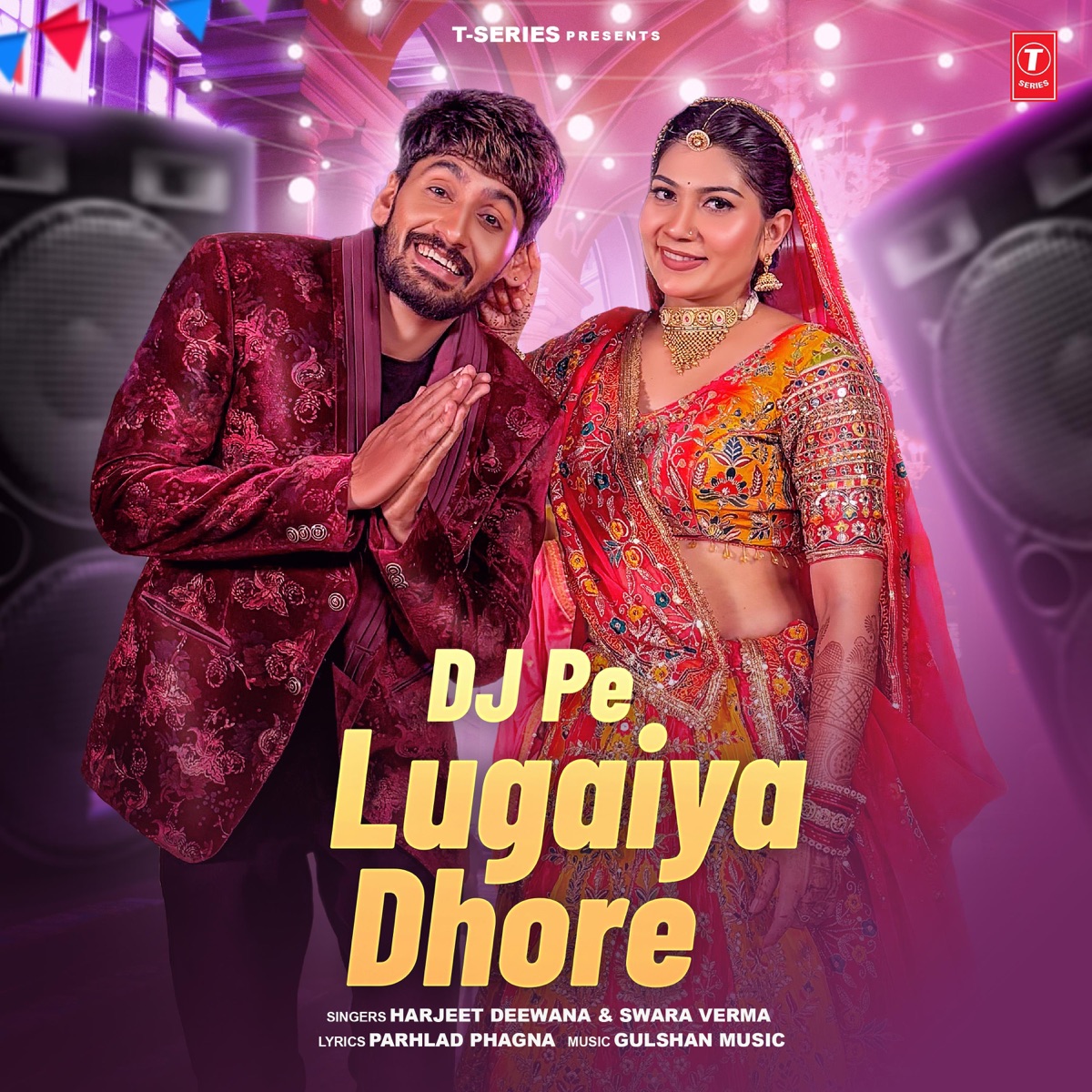 Dj Pe Lugaiya Dhore - Single by Harjeet Deewana & Swara Verma album cover