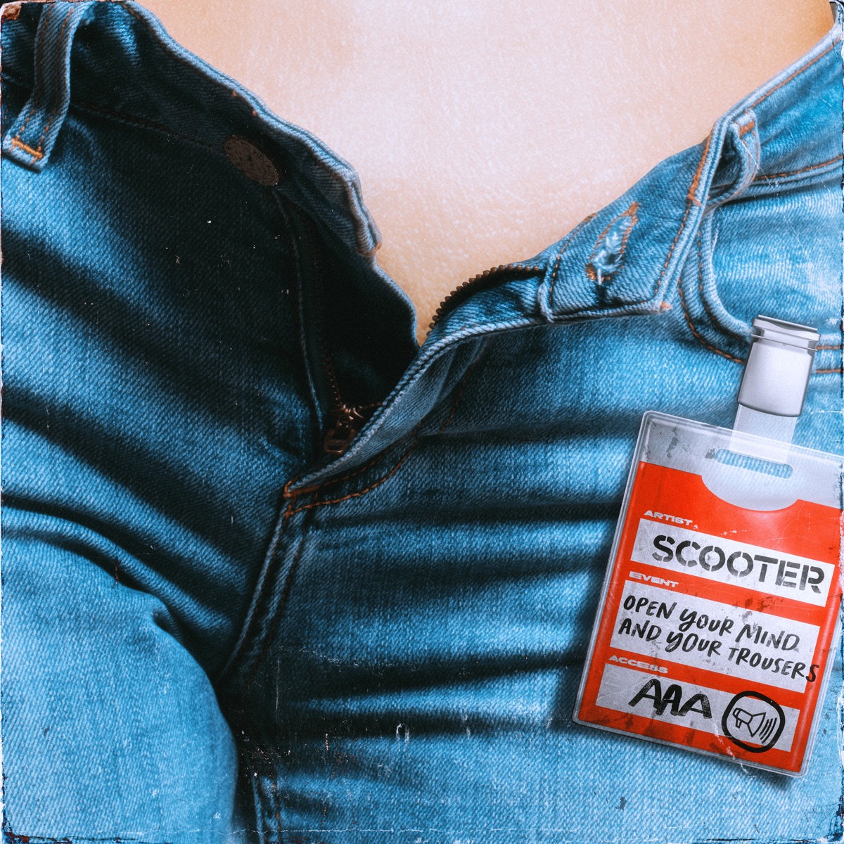 Open Your Mind And Your Trousers by Scooter album cover