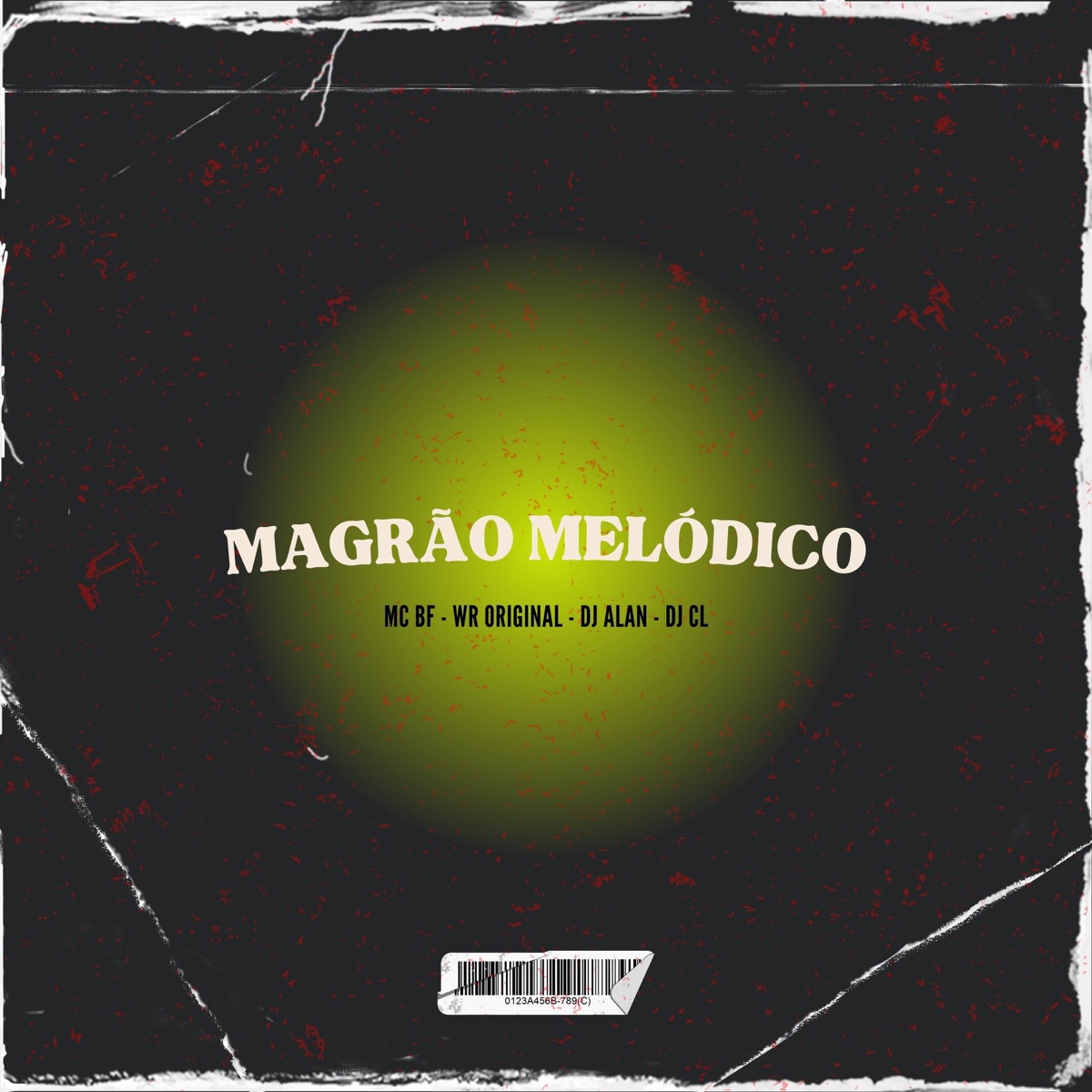 Magrão Melódico (feat. WR Original) - Single by DJ CL, DJ Alan & MC BF album cover