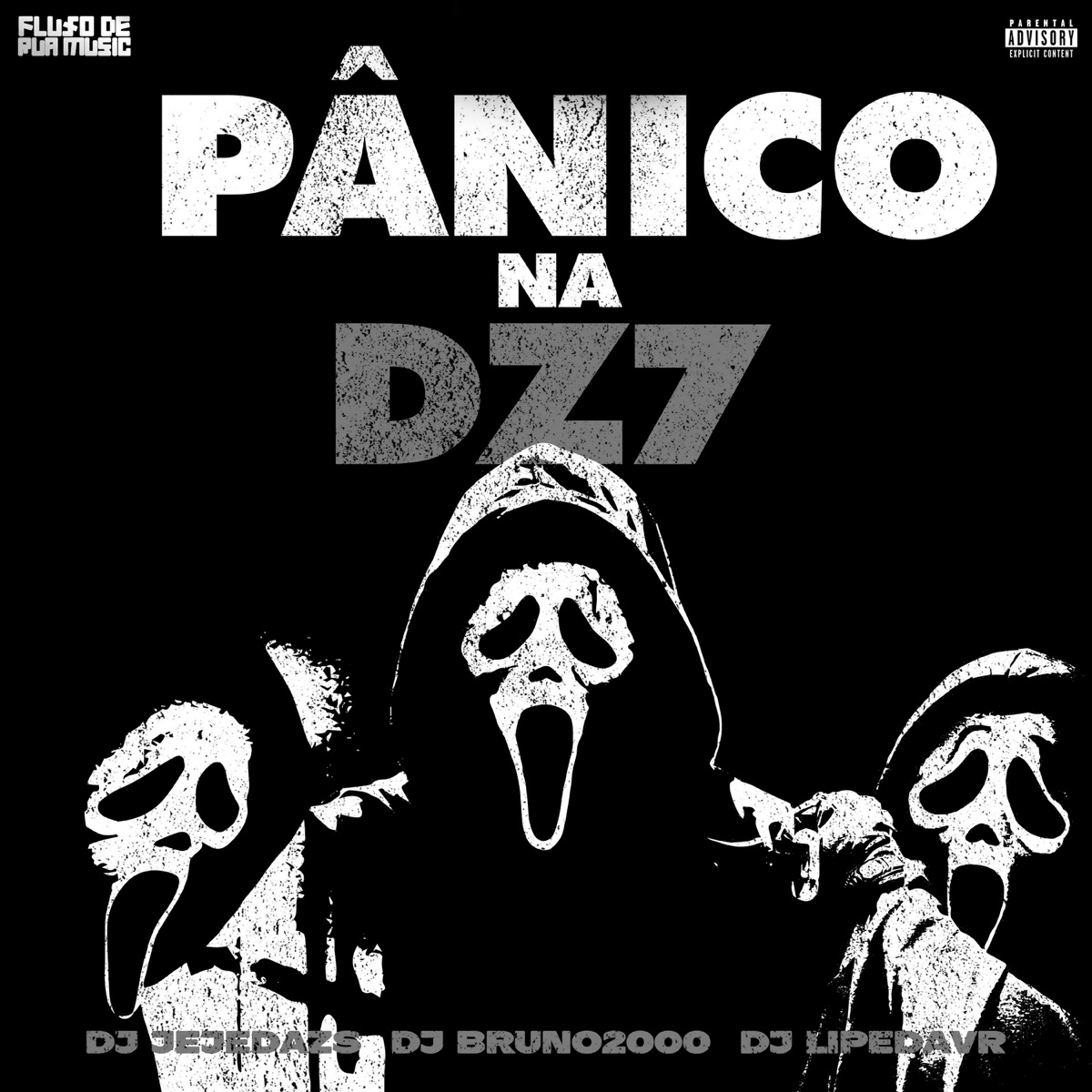 Pânico Na Dz7 (feat. MC VK DA VS & Mc DDSV) - Single by DJ BRUNO 2000, DJ JEJEDAZS & DJ LIPE DA VR album cover