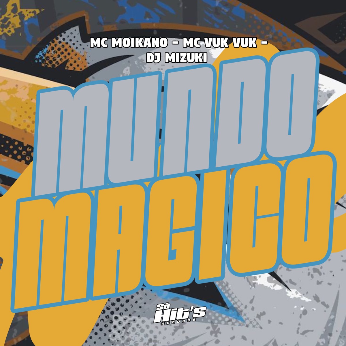 Mundo Magico - Single by DJ MIZUKI, Mc Vuk Vuk & Mc Moikano album cover