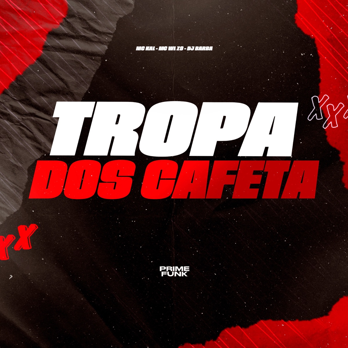 Tropa Dos Cafeta - Single by DJ Barba, MC WL ZS, MC Kal & Prime Funk album cover