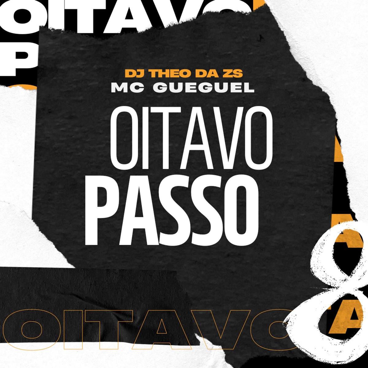 Oitavo Passo - Single by DJ Theo da ZS & MC Gueguel album cover