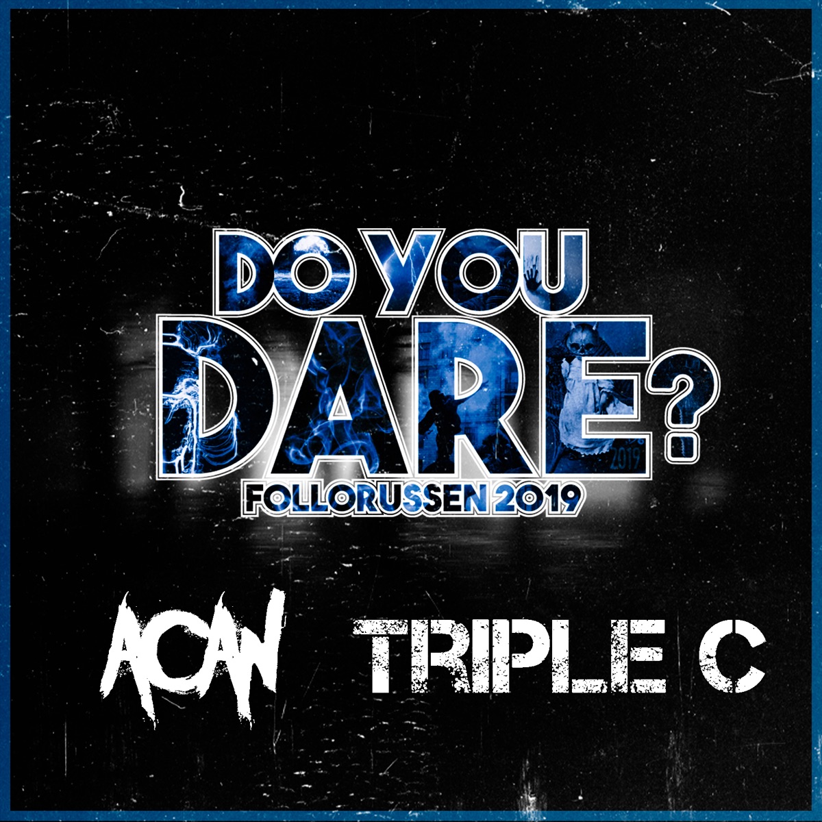 Do You Dare? (Follorussen 2019) - Single by Acan & Triple C album cover