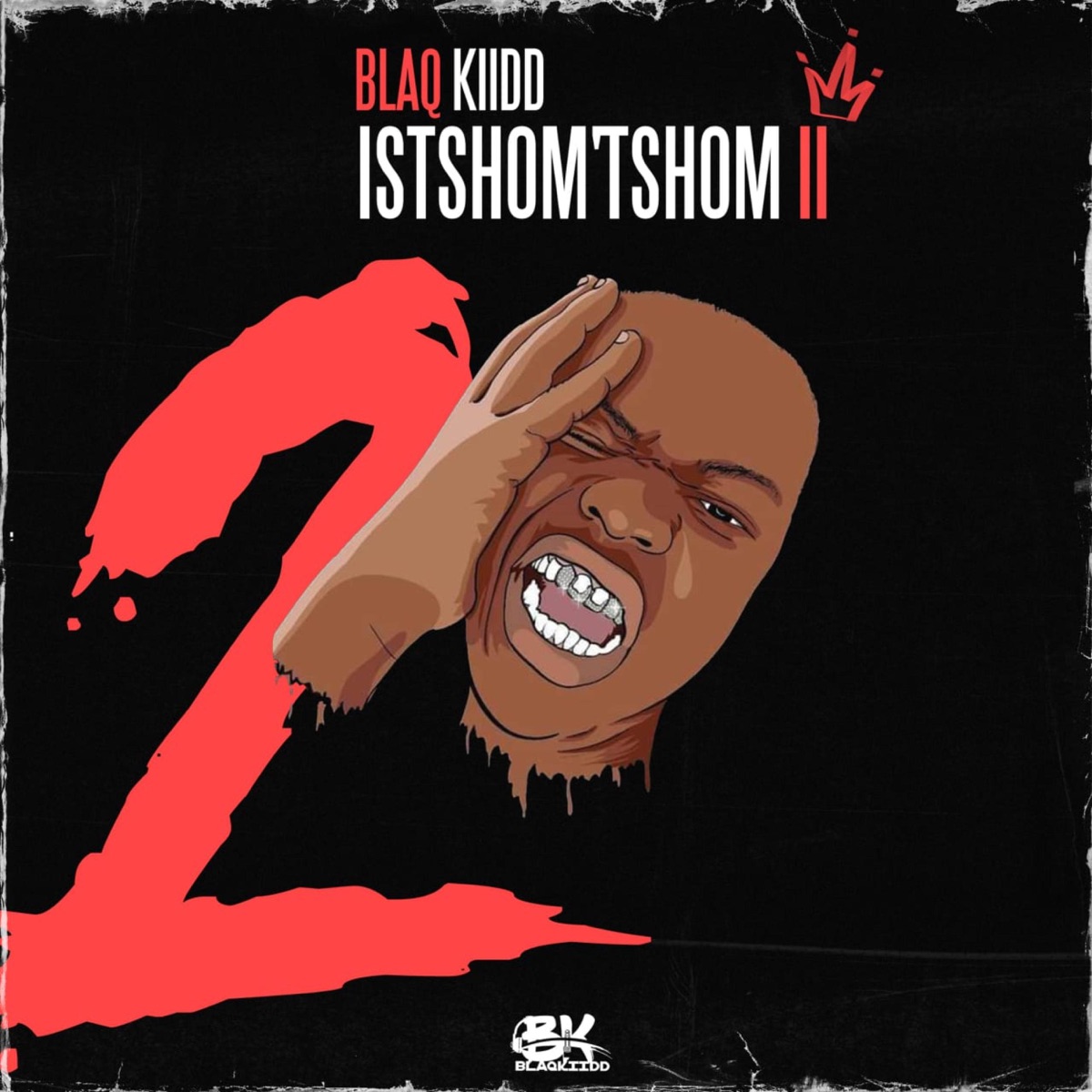 Istshom'tshom 2 by BlaQ Kiidd album cover