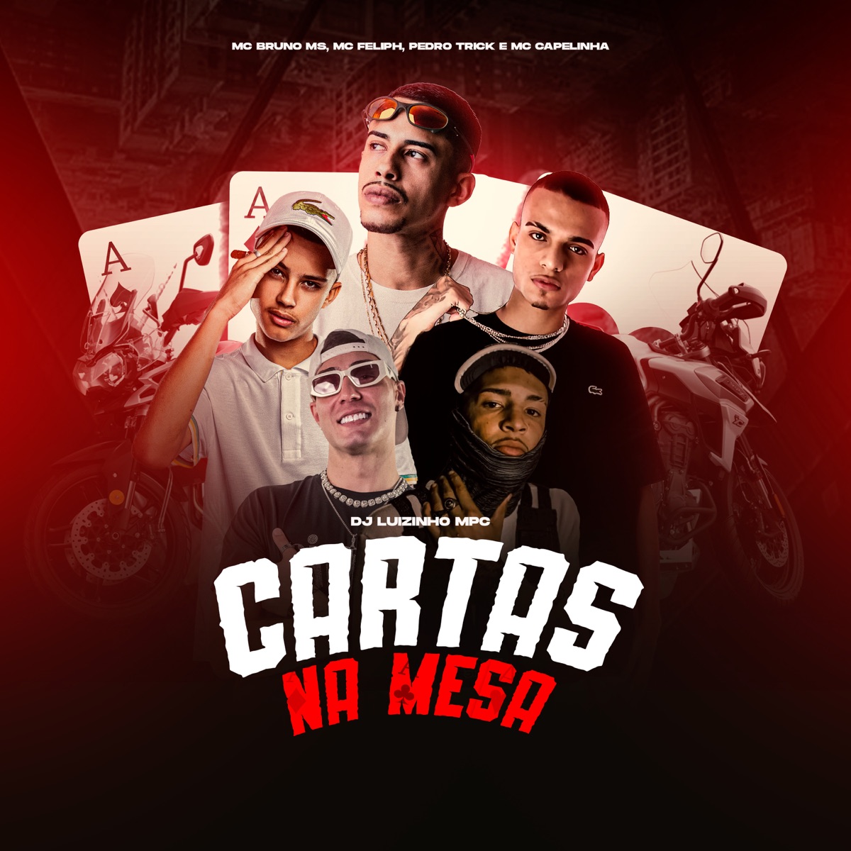 Cartas na Mesa (feat. MC Bruno MS & MC FELIPH) - Single by Dj Luizinho MPC, Mc Capelinha & Pedro Trick album cover