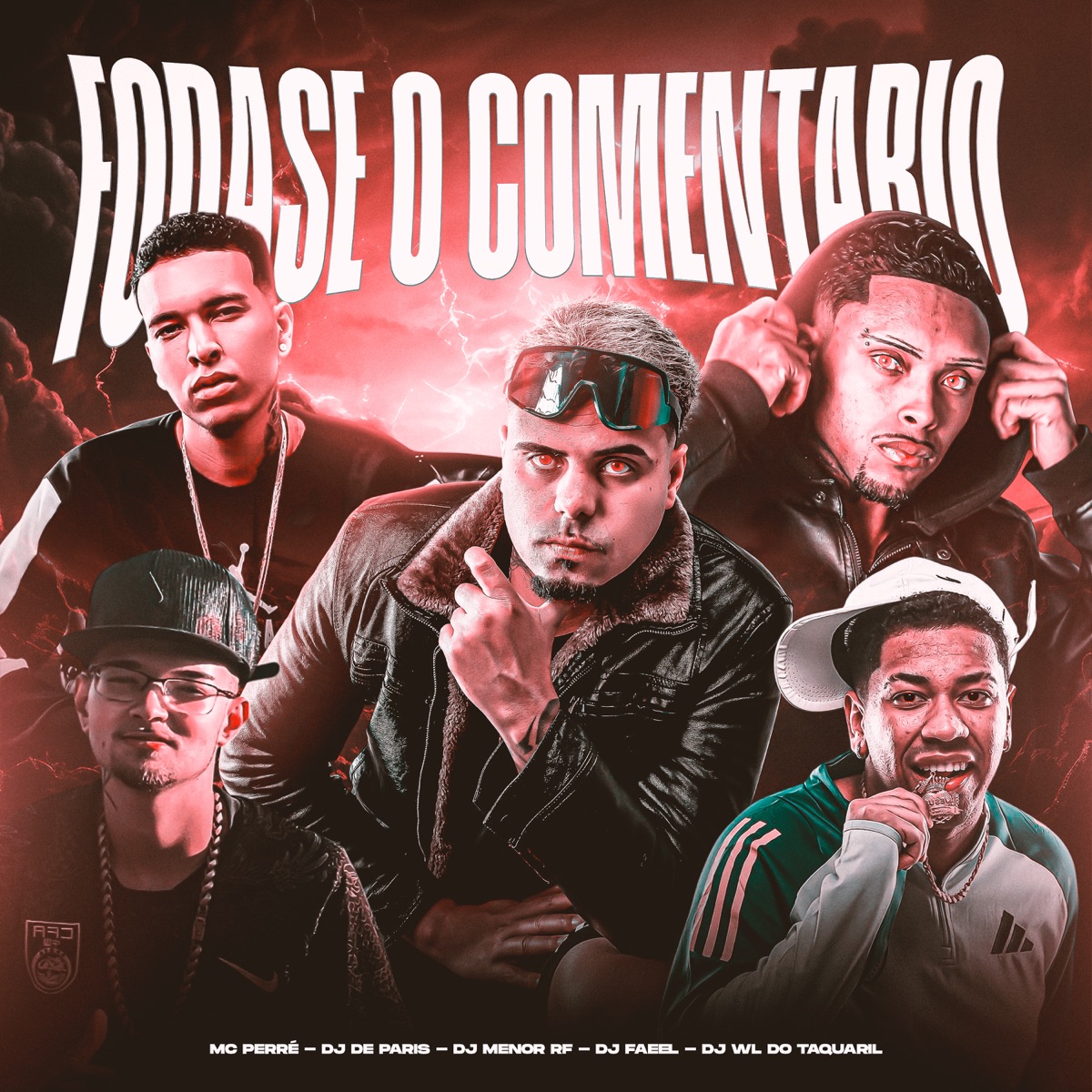 Foda-Se o Comentário - Single by Mc Perré, DJ MENOR RF, dj de paris & DJ Faeel album cover