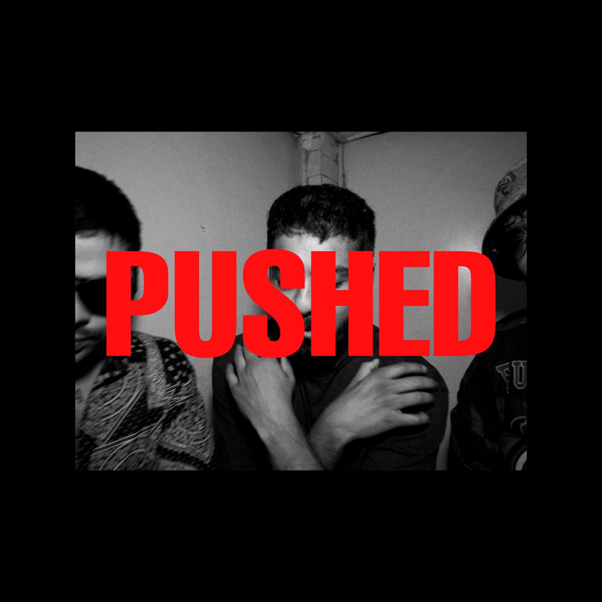 PUSHED - Single by Sujai, izer, RAKHT & Armaan Khera album cover